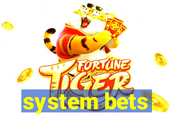 system bets