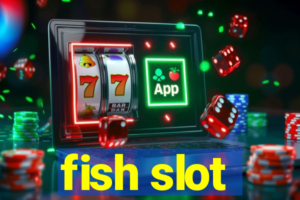 fish slot