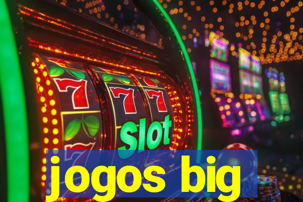 jogos big