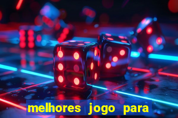 melhores jogo para ganhar dinheiro