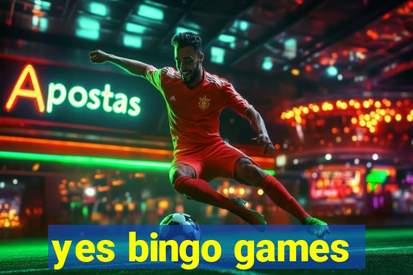 yes bingo games