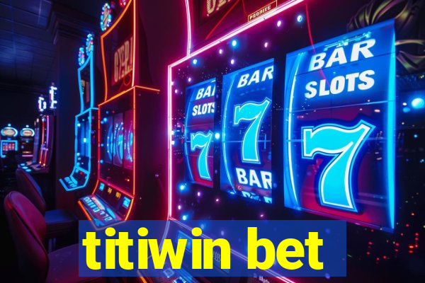 titiwin bet