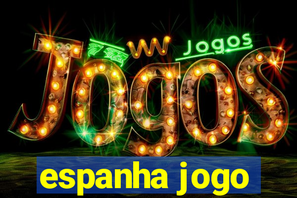 espanha jogo