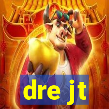 dre jt