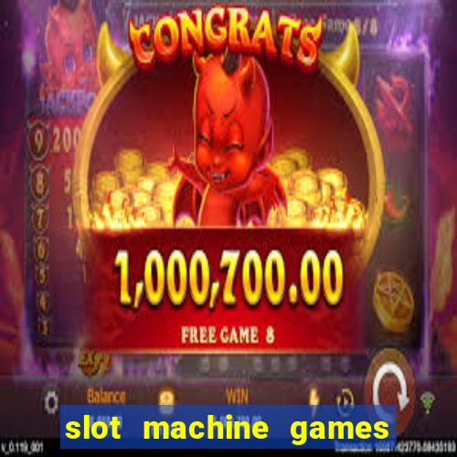 slot machine games real money