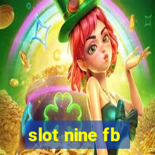 slot nine fb