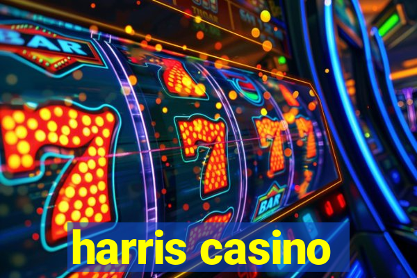 harris casino