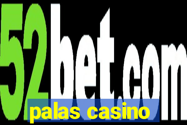 palas casino