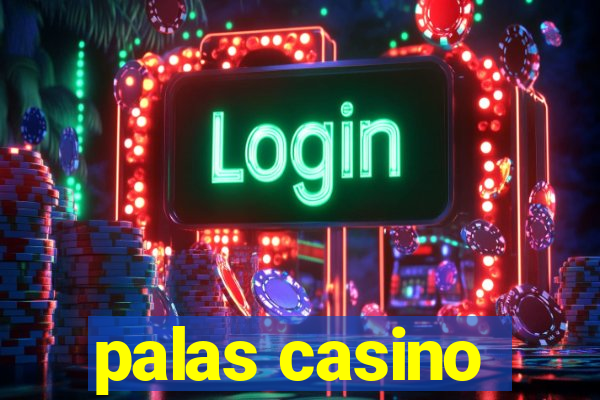 palas casino