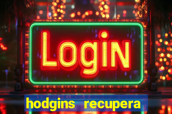 hodgins recupera sua fortuna