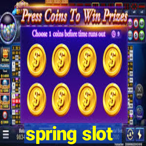 spring slot