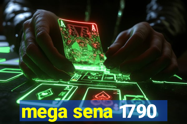 mega sena 1790