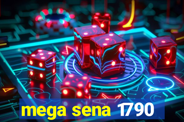 mega sena 1790