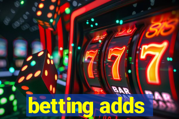 betting adds