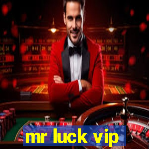 mr luck vip