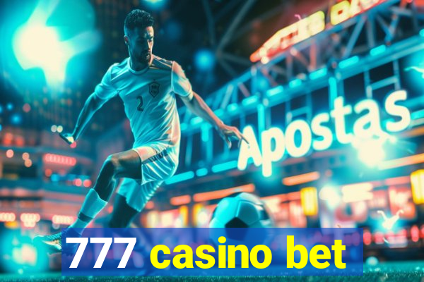 777 casino bet