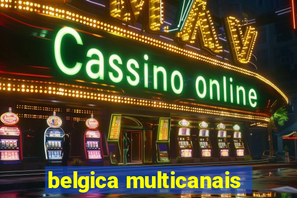 belgica multicanais