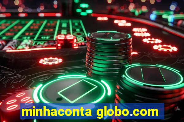 minhaconta globo.com