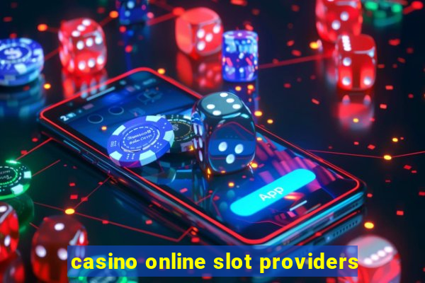 casino online slot providers