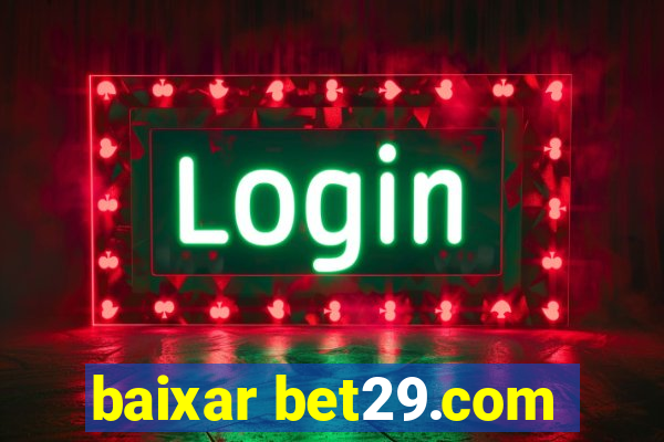 baixar bet29.com