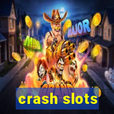 crash slots