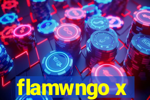 flamwngo x