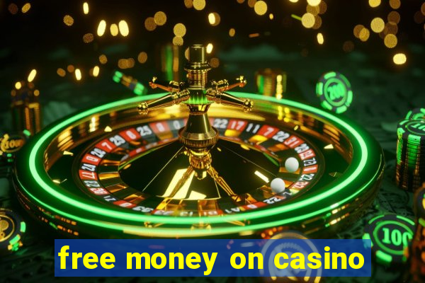 free money on casino