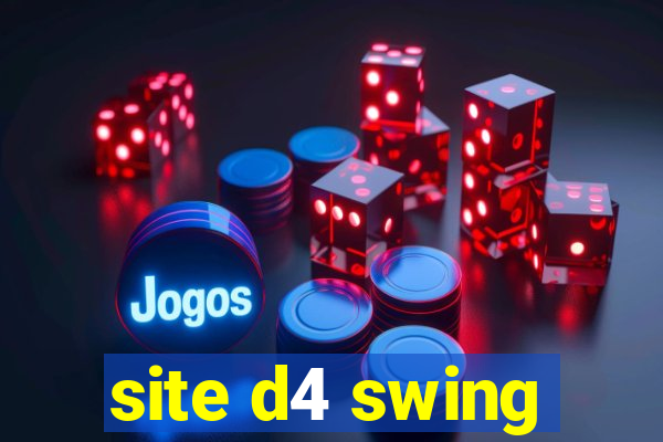 site d4 swing