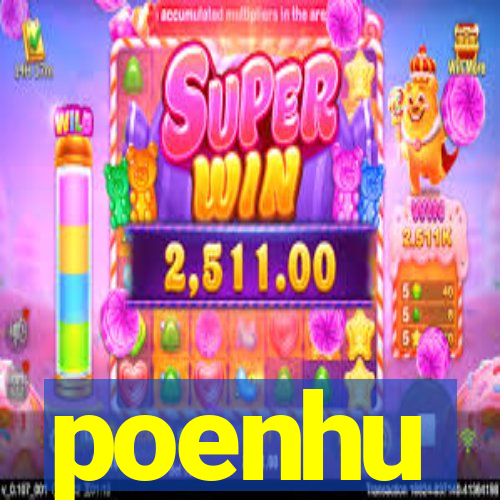 poenhu