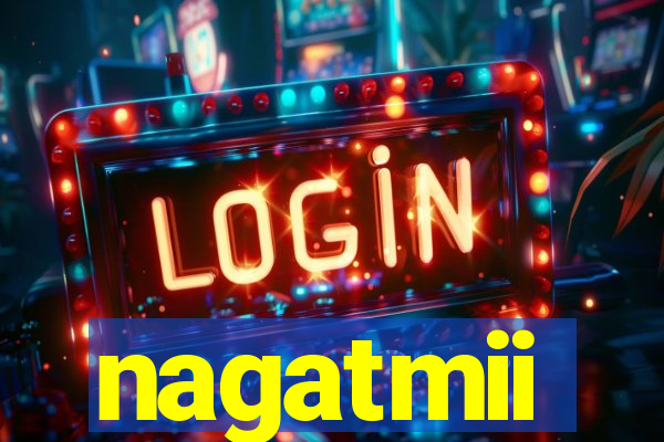 nagatmii