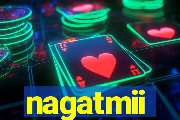 nagatmii