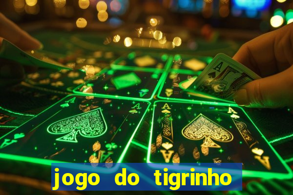 jogo do tigrinho bet vip