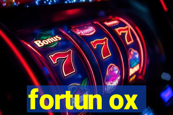 fortun ox