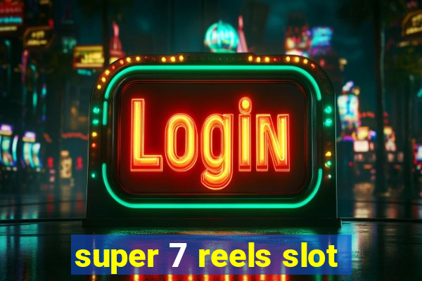 super 7 reels slot