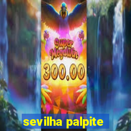 sevilha palpite