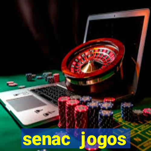 senac jogos digitais bacharelado