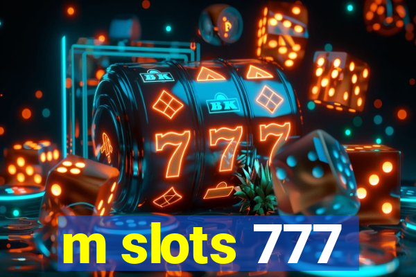 m slots 777