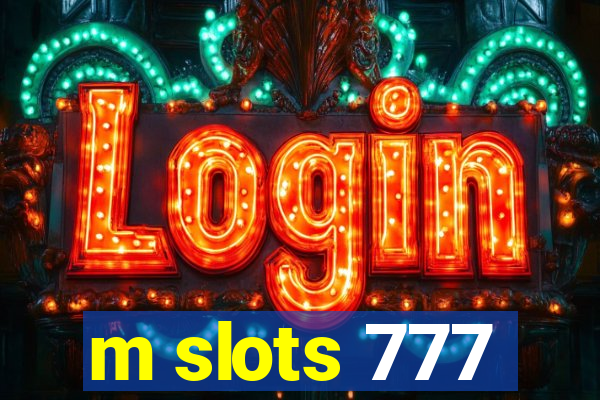 m slots 777