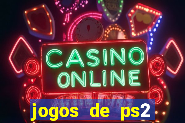 jogos de ps2 traduzidos pt br