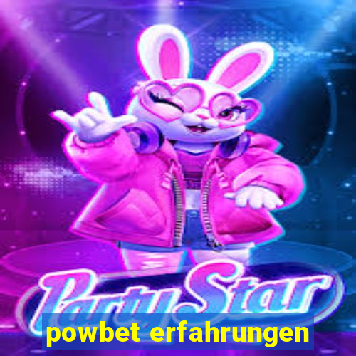 powbet erfahrungen