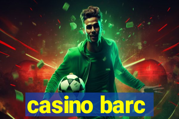 casino barc