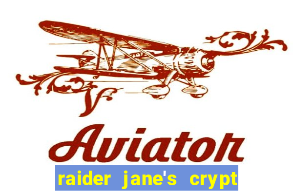 raider jane's crypt of fortune