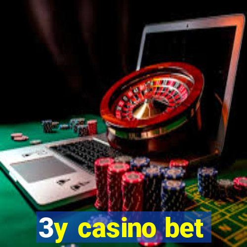 3y casino bet