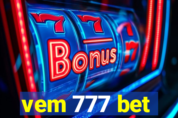 vem 777 bet