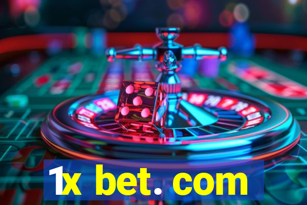 1x bet. com