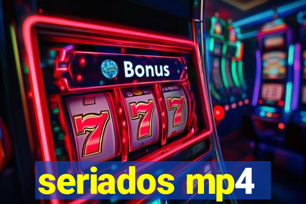 seriados mp4