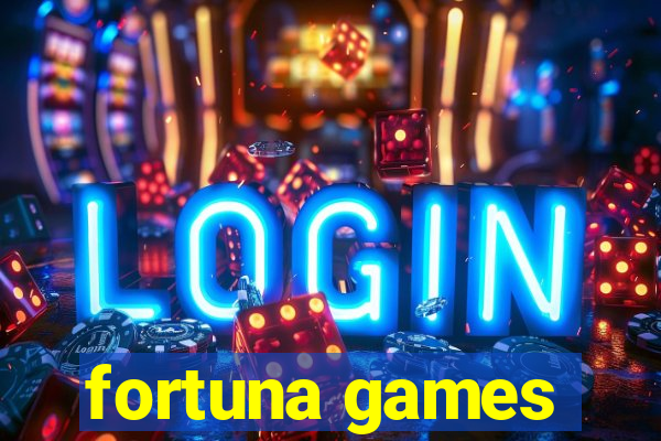 fortuna games