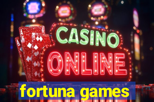 fortuna games