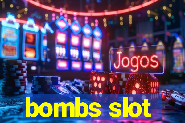 bombs slot