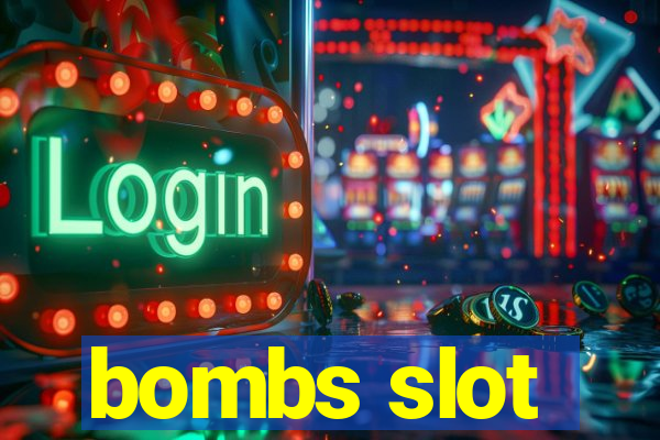 bombs slot